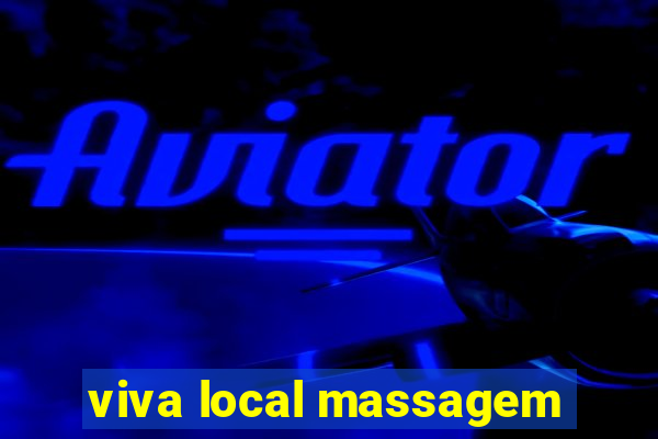viva local massagem
